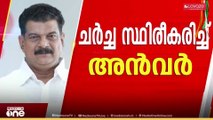 'സാജൻ സക്കറിയയുമായി ബന്ധപ്പെട്ട കേസിലാണ് ഞാൻ അജിത് കുമാറുമായി ചർച്ച നടത്തിയത്'