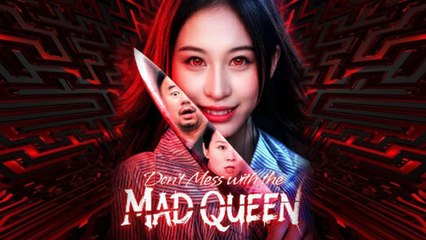 Don't Mess with the Mad Queen Full Movie