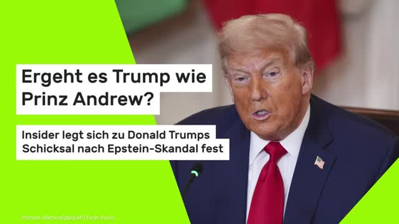 Ergeht es Trump wie Prinz Andrew?: Insider legt sich zu Donald Trumps Schicksal nach Epstein-Skandal fest