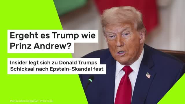 Ergeht es Trump wie Prinz Andrew?: Insider legt sich zu Donald Trumps Schicksal nach Epstein-Skandal fest