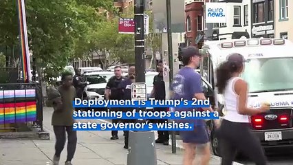 Trump deploys hundreds of US National Guard troops in Washington