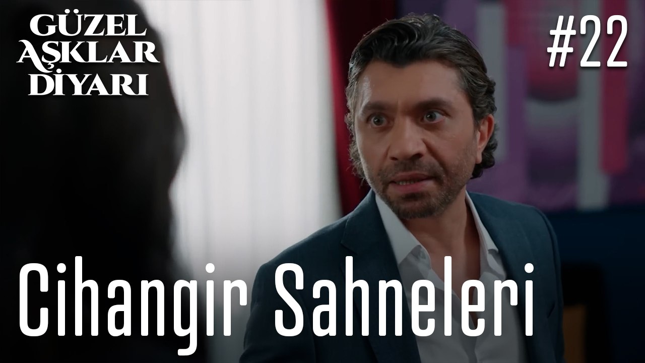 Cihangir Sahneleri - Güzel Aşklar Diyarı