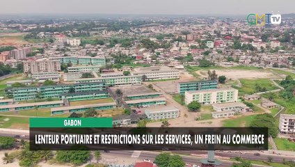 [#Reportage] Gabon : lenteur portuaire et restrictions sur les services, un frein au commerce