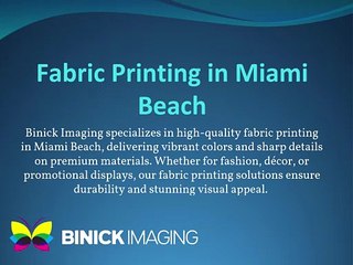 Fabric Printing in Miami Beach | Binick Imaging
