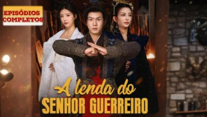 A Lenda Do Senhor Guerreiro Dublado Filme Completo - Full
