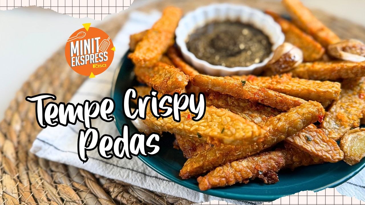 Tempe Crispy Pedas Ni Sekali Makan, Tak Boleh Berhenti