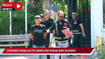 Düğünde karşılaştığı eşinin eski nişanlısını öldürdü