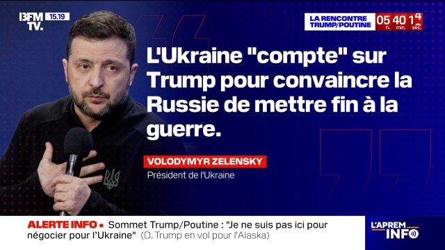 Sommet Trump/Poutine: Volodymyr Zelensky déclare que l'Ukraine compte sur Donald Trump pour convaincre la Russie de mettre fin à la guerre