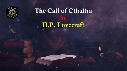 Summary of The Call of Cthulhu by H.P. Lovecraft