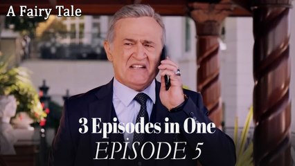 A Fairy Tale - 3 Episodes in One / EPİSODE 5