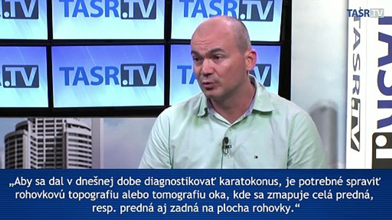 KRASŇANSKÝ: Okuliare na keratokonus nestačia, pomôcť môžu šošovky