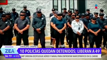 Liberan a 49 de los 59 policías detenidos en Cintalapa, Chiapas