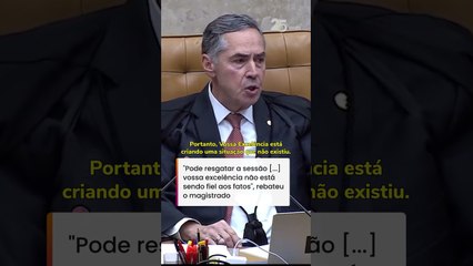 Barroso e Fux discutem durante sessão no STF: ‘Não está sendo fiel aos fatos’ #shorts