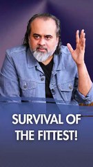 Survival of the Fittest! || Acharya Prashant