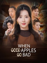 When Good Apples Go Bad - Full Episodes