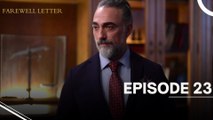 Farewell Letter Episode 23 - Veda Mektubu - English Subtitles - Turkish Series