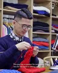 This guy has a passion for knitting and is pretty good at it!
