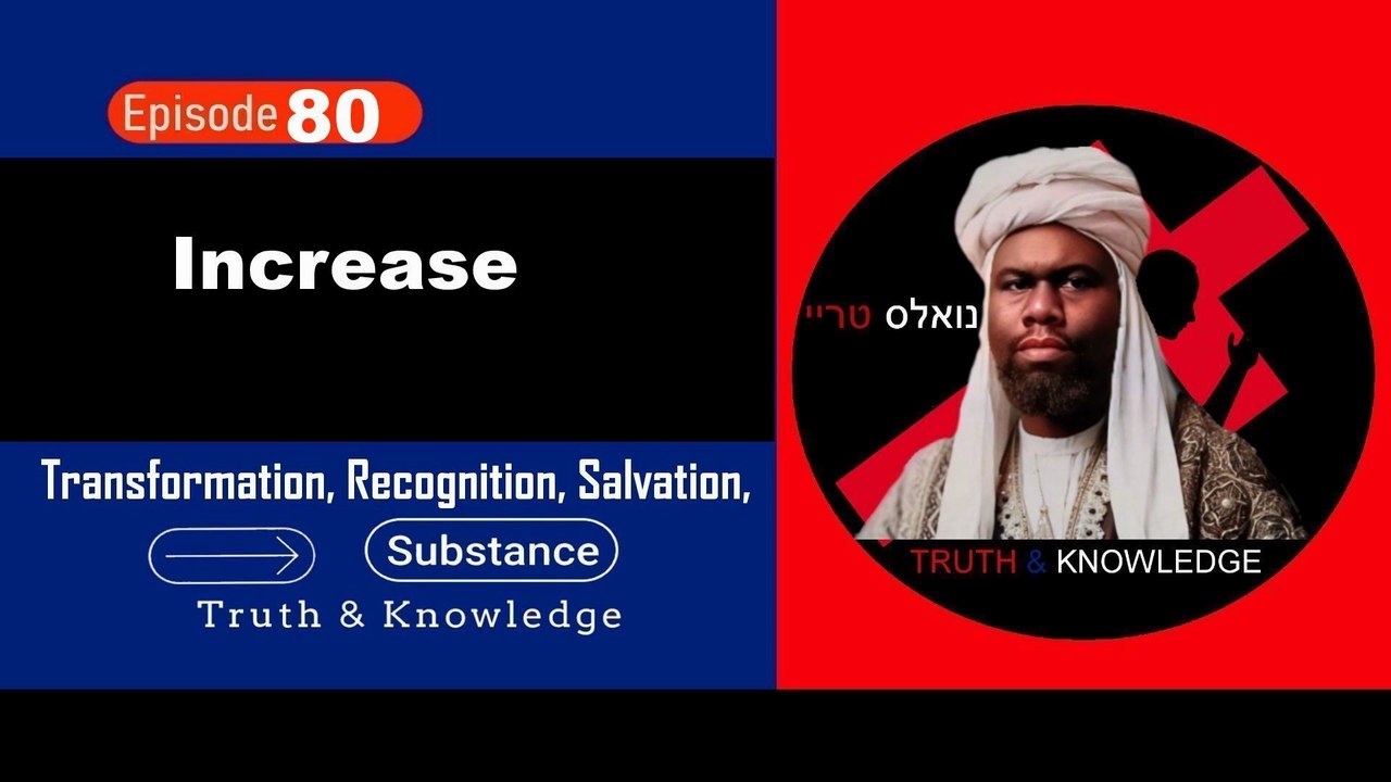 Trey Knowles: Increase - Truth & Knowledge