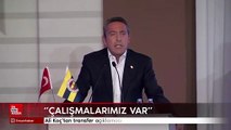 Ali Koç'tan transfer açıklaması