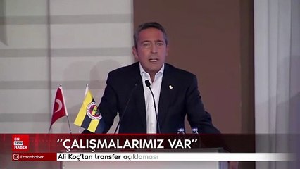 Ali Koç'tan transfer açıklaması