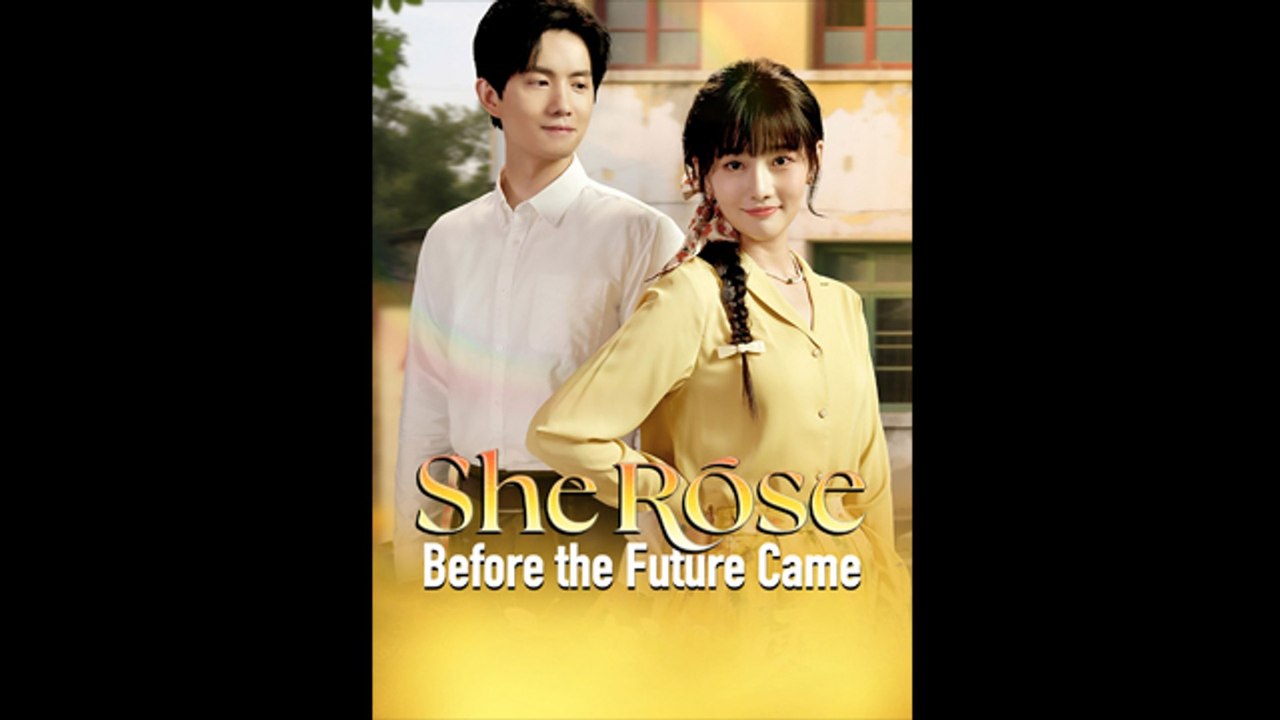 She Rose Before the Future Came (Chinese Drama)