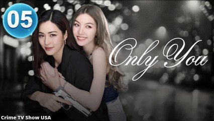 Ep.5 Only You Engsub