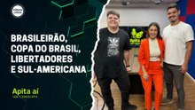 Brasileirão, Copa do Brasil, Libertadores  e Sul-Americana | Apita Aí #14
