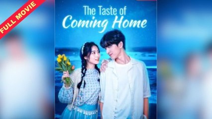 The Taste Of Coming Home