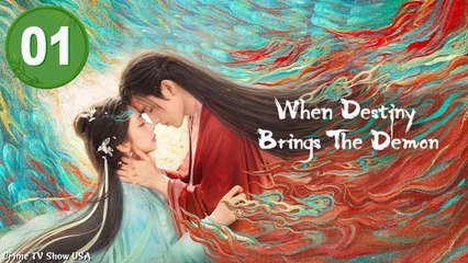 When Destiny Brings The Demon Ep 1 Engsub - Full Movie