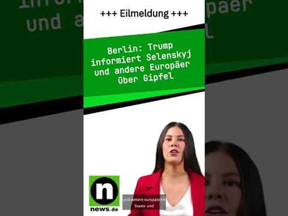 Trump informiert Selenskyj und andere Europäer über Gipfel