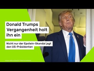 Donald Trump: Nicht nur der Epstein-Skandal jagt ihn bis heute