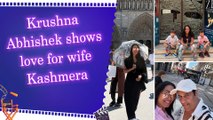 Krushna Abhishek pens note for wife Kashmera Shah on social media, shares photos of family love