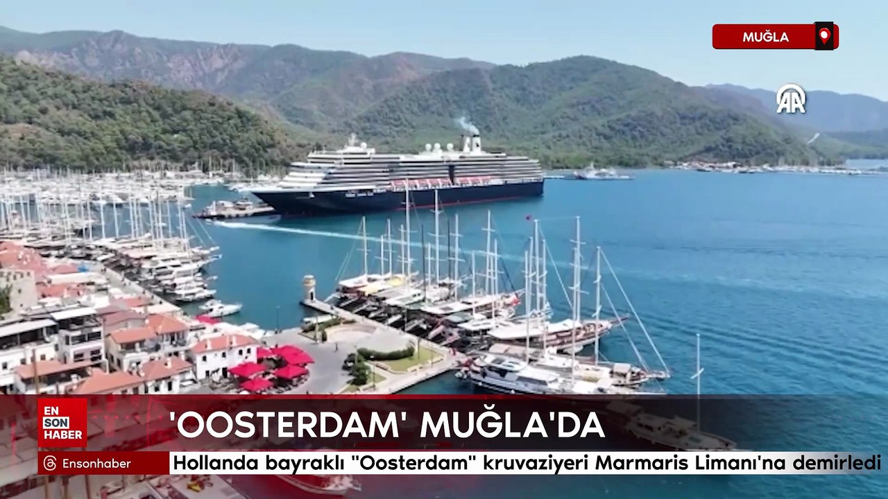 Hollanda bayraklı "Oosterdam" kruvaziyeri Muğla Marmaris Limanı'na demirledi