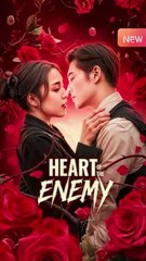 Heart of the Enemy 🇨🇳 - Captivating Chinese Drama You Can't Miss