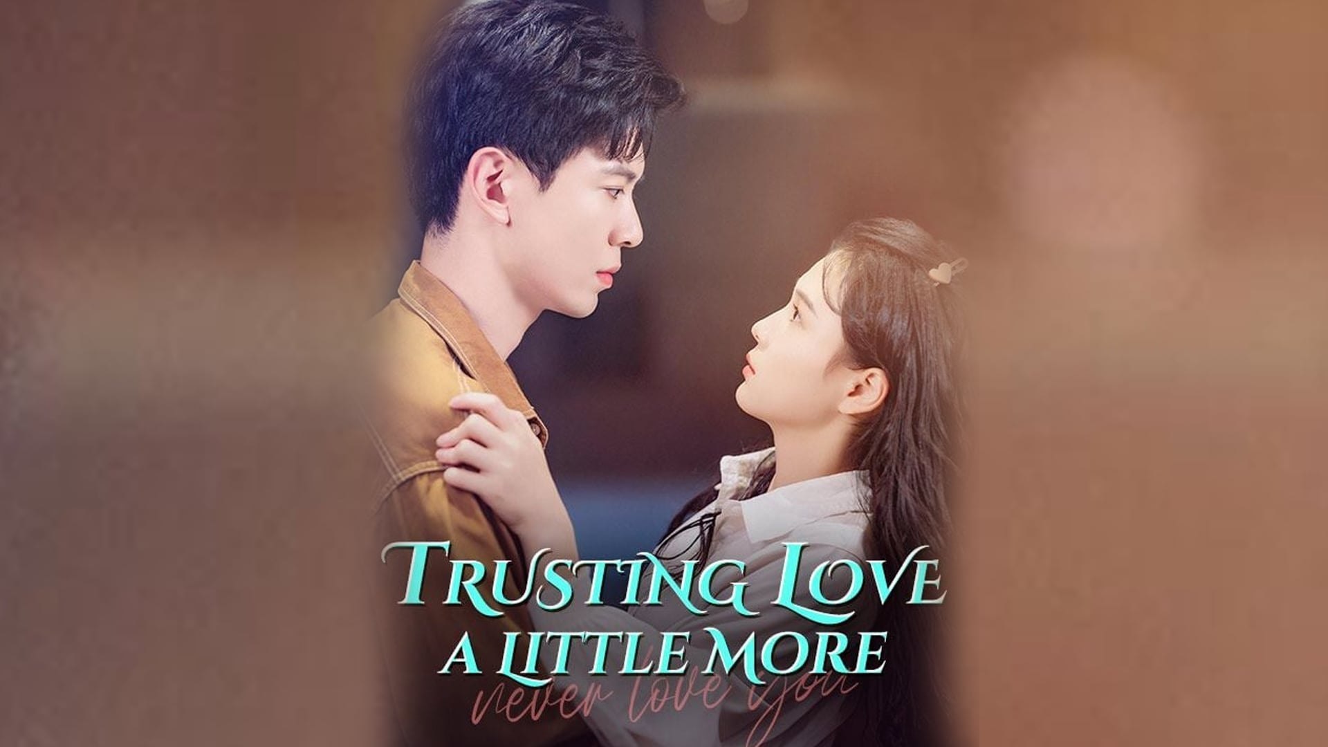 Trusting Love a Little More EngSub Full HD