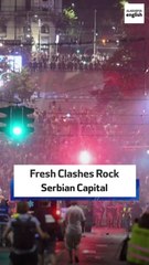 Fresh Clashes Rock Serbian Capital