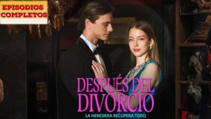 Después del divorcio, la heredera recupera todo en Español