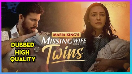 Mafia King's Missing Wife Back With Twins [FULL & HIGH QUALITY]