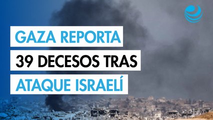 Defensa civil de Gaza reporta 39 muertos por tiroteos y ataques israelíes