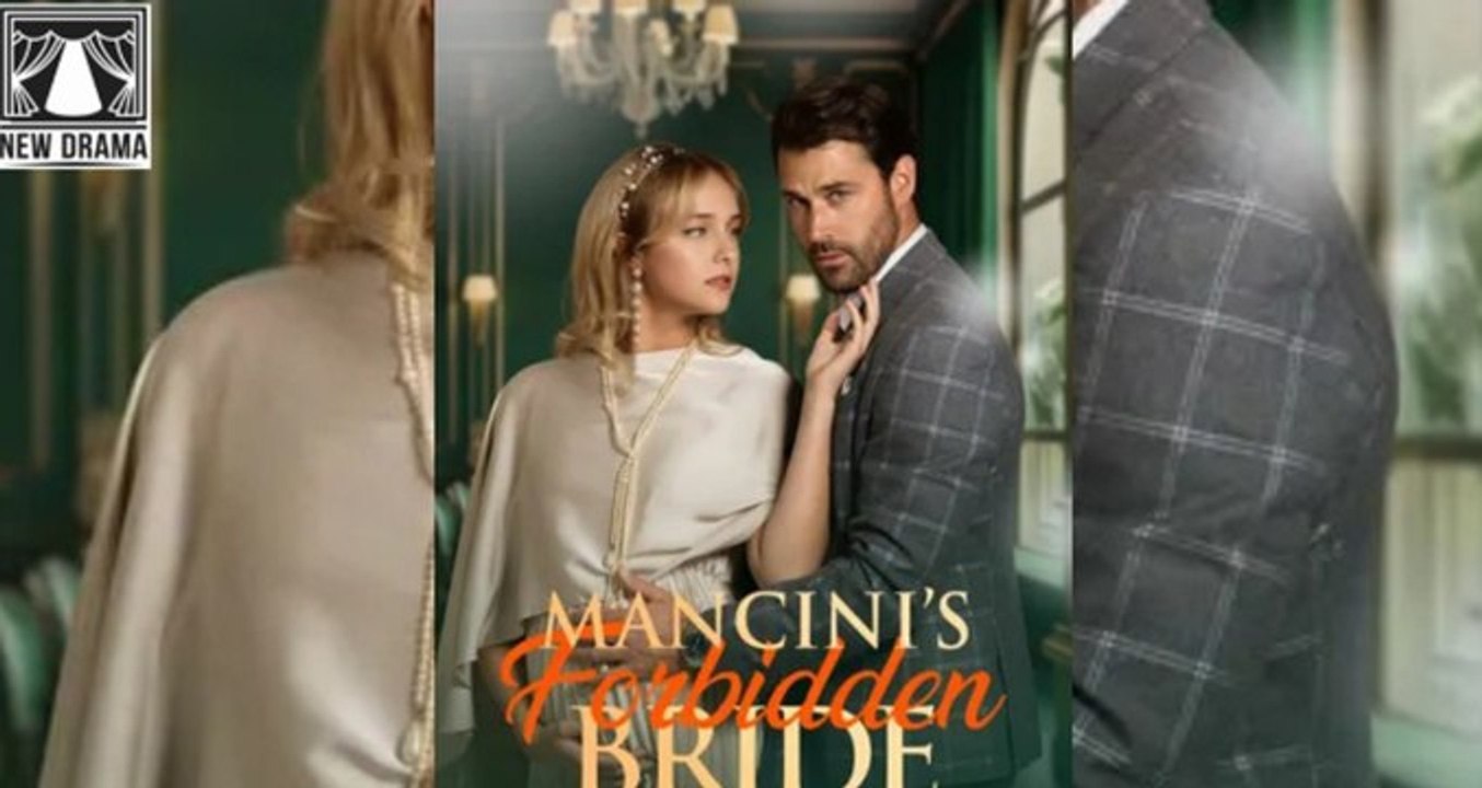 Mancini’s Forbidden Bride (2025) - FULL [Eng Sub]