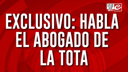 Exclusivo: habla el abogado de La Tota Santillán
