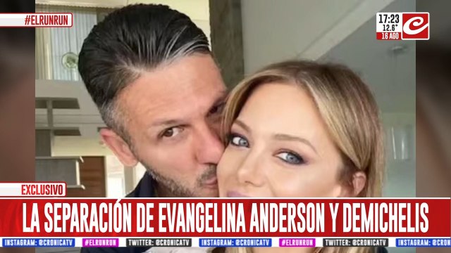 La separación de Evangelina Anderson y Demichelis