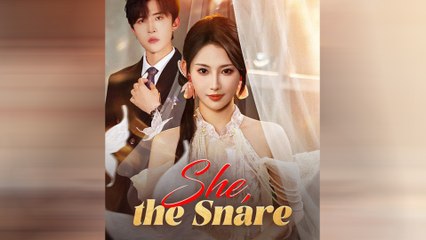 She, The Snare Full Movie