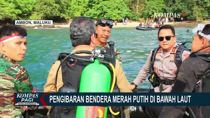 Forkopimda Maluku Kibarkan Merah Putih di Bawah Laut Rayakan HUT ke-80 RI | KOMPAS PAGI