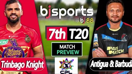 CPL 2025 | Trinbago Knight Riders vs Antigua & Barbuda Falcons 7th T20I Match Preview |
