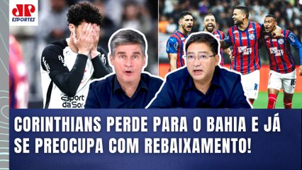 "O CORINTHIANS tá numa SITUAÇÃO TENEBROSA!!! É RIDÍCULO como..." DERROTA pro Bahia PREOCUPA!