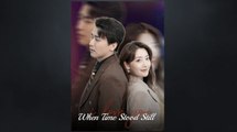When Time Stood Still Chinese Drama - HerSceneDaily