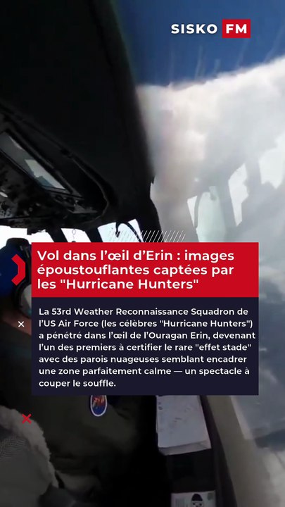 Vol dans l’œil d’Erin : images époustouflantes captées par les "Hurricane Hunters"