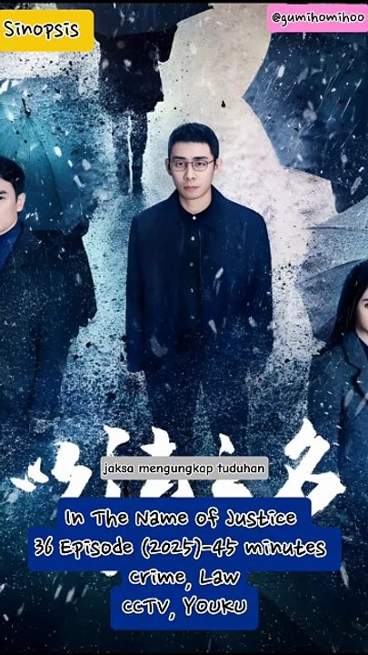 Sinopsis Drama China in the name of justice