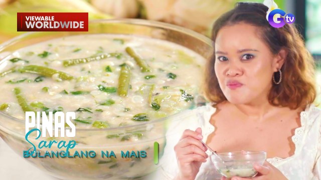 Bulanglang na mais ng mga taga-Malvar, Batangas, tikman! | Pinas Sarap
